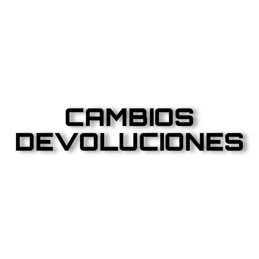 CAMBIOS/DEVOLUCIONES